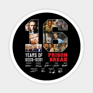 16 Years Of 2005 2021 Prison Break Signature Magnet